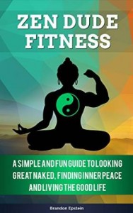 Zen Dude Fitness - Buy Now on amazon