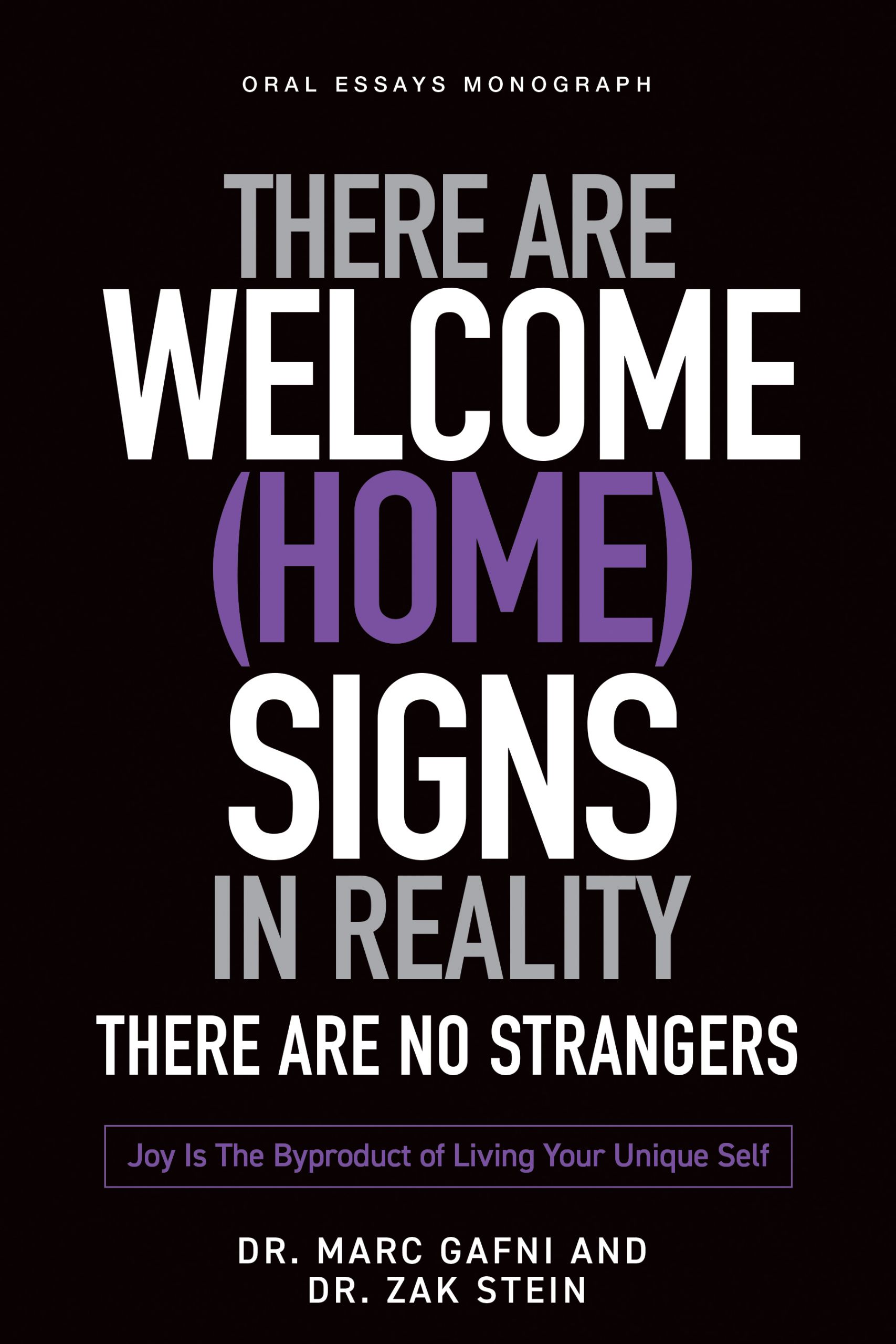 There Are a Welcome (Home) Signs in Reality: There Are No Strangers: The Structure of the Intimate Universe | One Mountain Many Paths Oral Essays Volume 37 | Dr. Marc Gafni